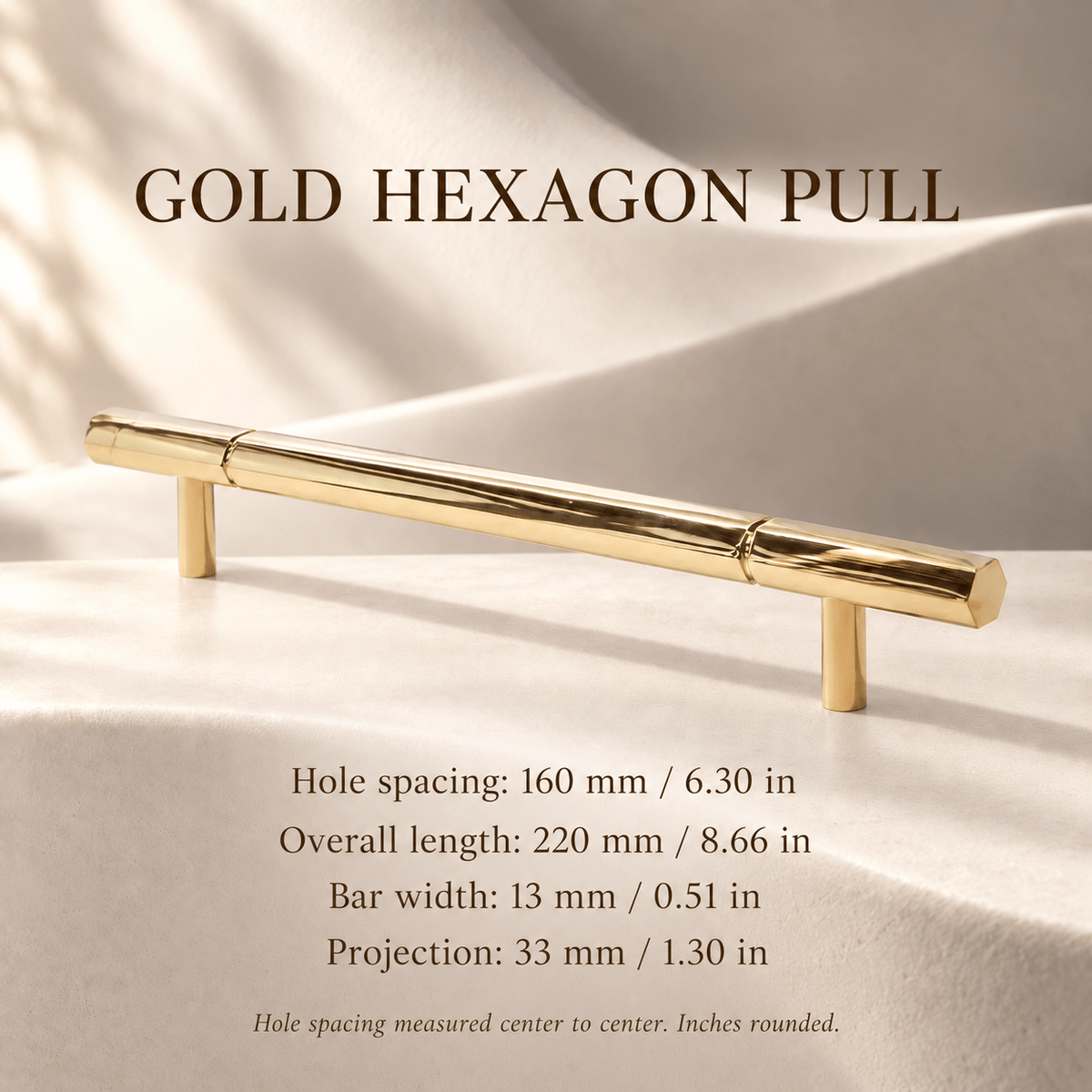 Gold hexagon 160 mm CTC pull measurements in mm and inches