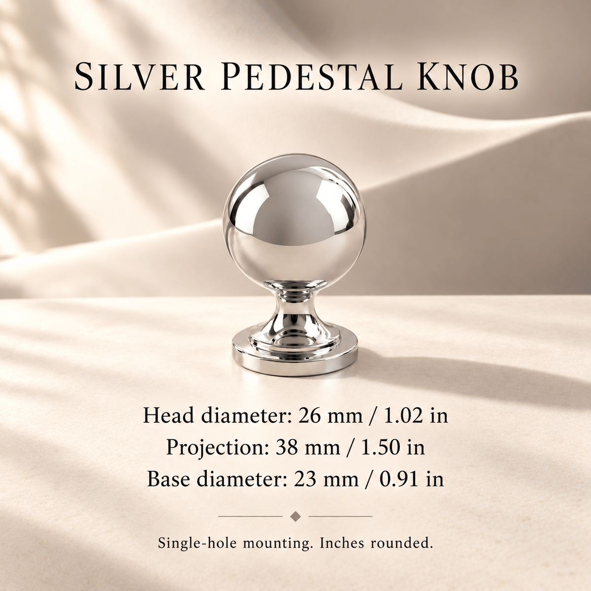 Silver 26 mm pedestal cabinet knob — individual millimeter and inch dimensions