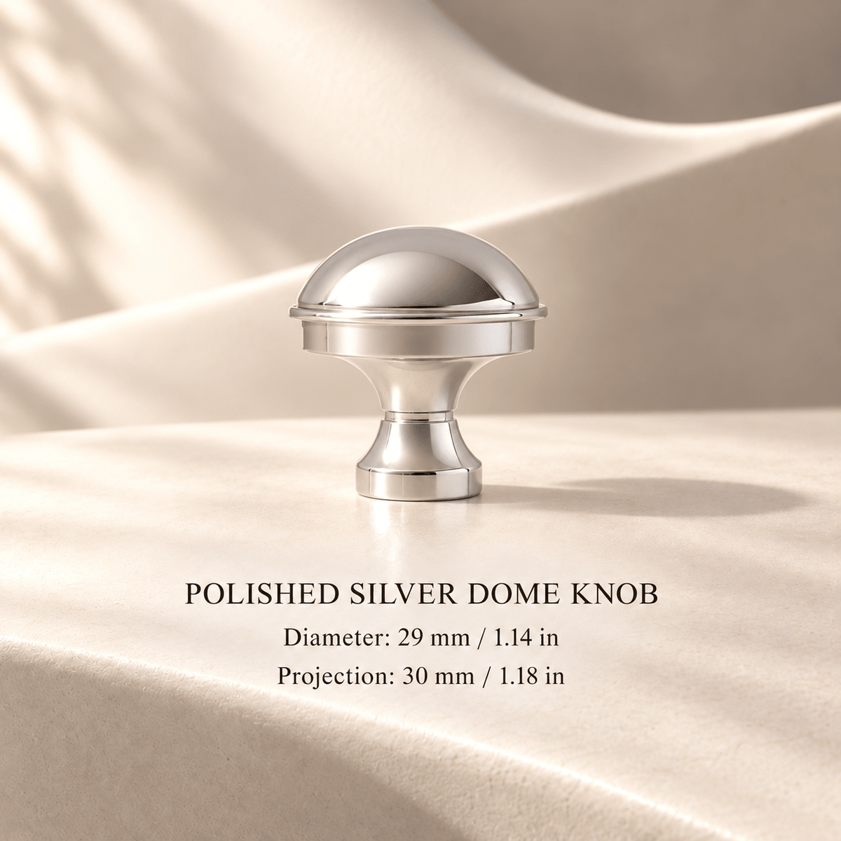 Polished silver dome knob 29 mm — individual measurements in millimeters and inches