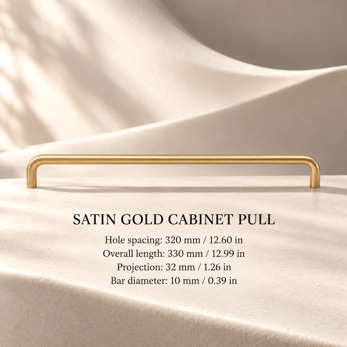 Satin gold U pull 320 mm hole spacing — individual mm and inch dimensions