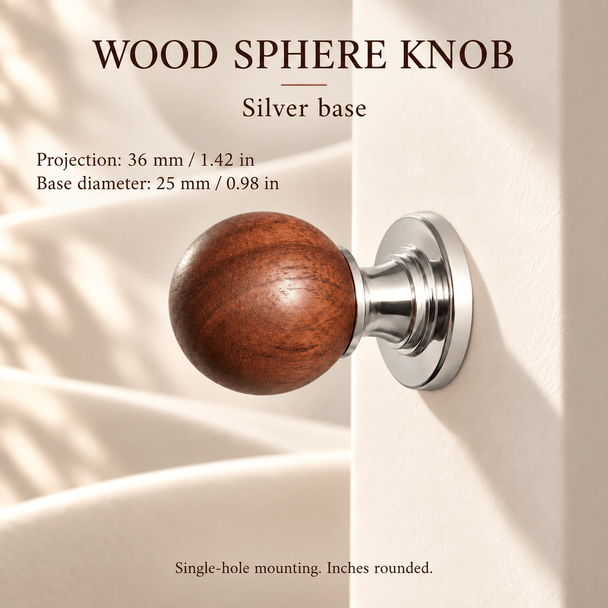 Wood sphere knob with silver base — individual dimensions in millimeters and inches