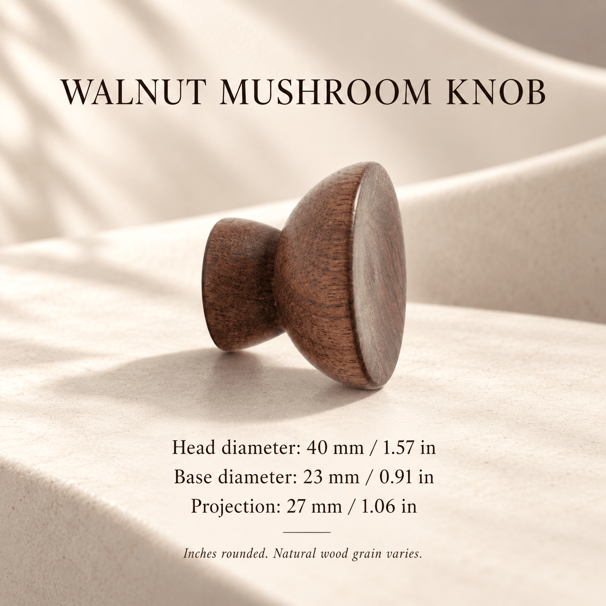 Walnut mushroom knob on ivory stone; head diameter 40 mm / 1.57 in, base diameter 23 mm / 0.91 in, projection 27 mm / 1.06 in
